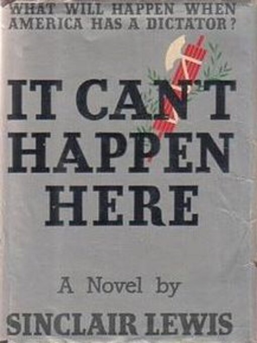 Title details for It Can't Happen Here by Sinclair Lewis - Available